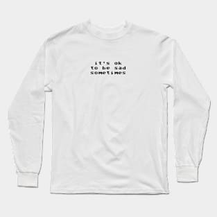 sad Long Sleeve T-Shirt